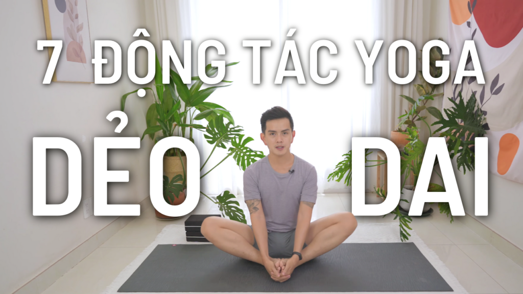 7 động tác yoga giúp dẻo dai