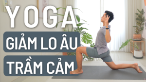 yoga giảm lo âu, stress