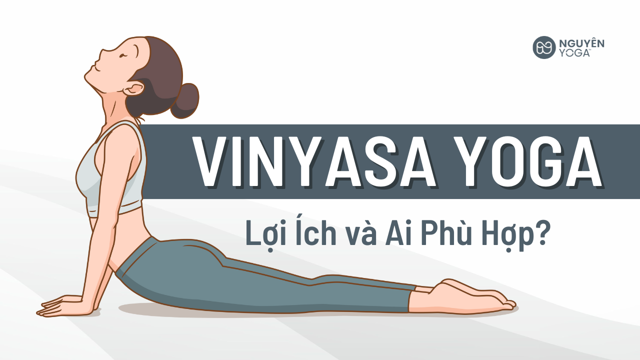 Vinyasa Yoga là gì?
