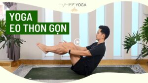 yoga giảm cân cho eo thon gọn