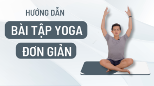 bài tập yoga đơn giản cho người mới