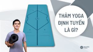 thảm yoga định tuyến