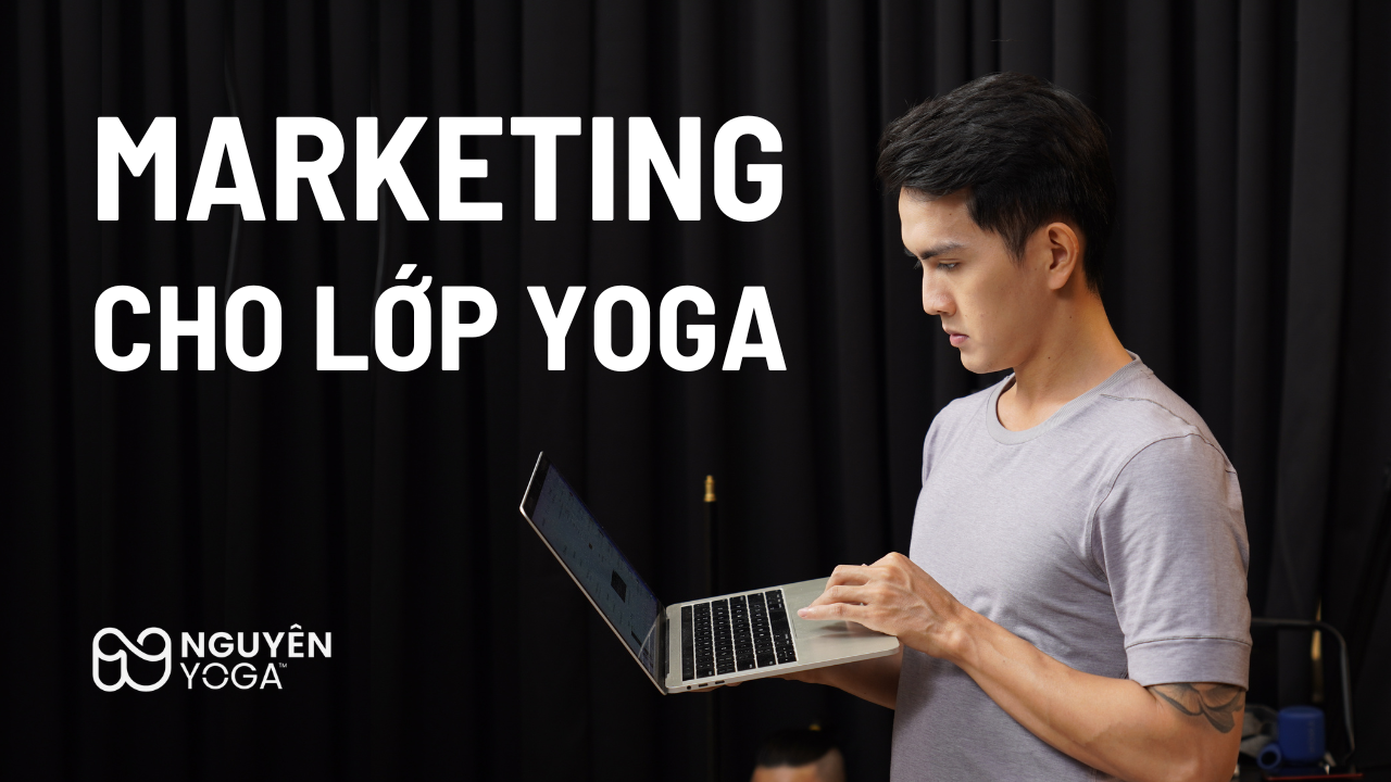 marketing cho lớp yoga